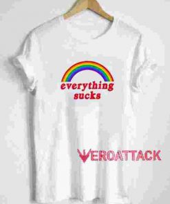 Rainbow Everything Sucks T Shirt