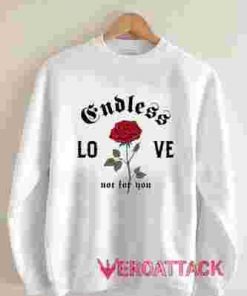 Endless Love Unisex Sweatshirts