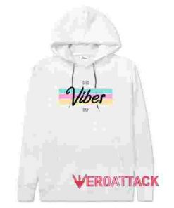 Good Vibes Only White hoodie