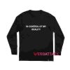 In Control Of My Reality Long sleeve T Shirt