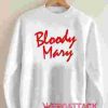 Bloody Mary Unisex Sweatshirts