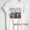 Happiness Can Be Measured With Cats T Shirt Size XS,S,M,L,XL,2XL,3XL