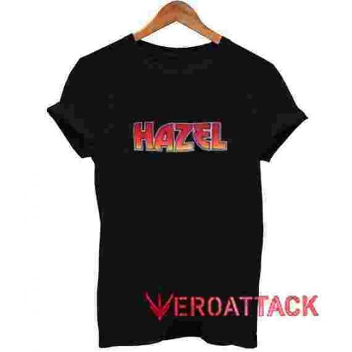 Hazel T Shirt Size XS,S,M,L,XL,2XL,3XL