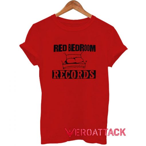 Red Bedroom Record T Shirt Size XS,S,M,L,XL,2XL,3XL