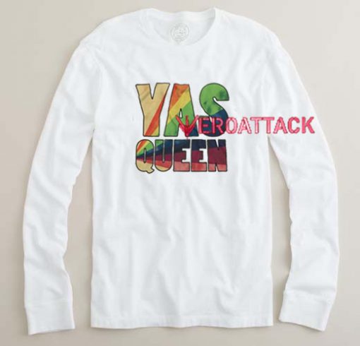 Yas Queen Rainbow Broad City Long sleeve T Shirt