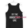 I'm the Innocent one Tank Top Men And Women