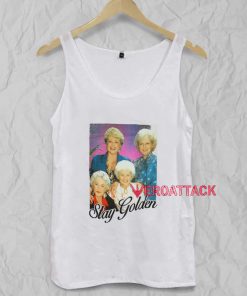 Stay Golden Cover Tank Top Men And Women