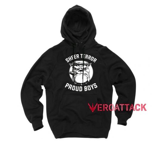 Sheer Terror Dog Proud Boys Black color Hoodies