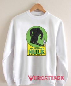 The Incredible Hulk Unisex Sweatshirts