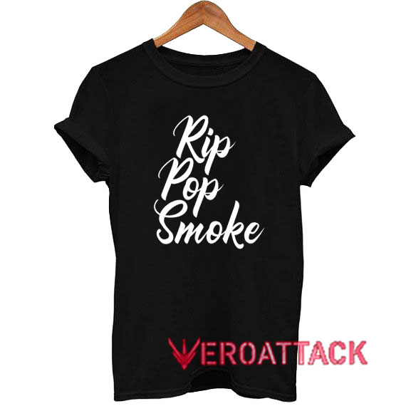 Rip Pop Smoke Letter T Shirt Size Xs S M L Xl 2xl 3xl
