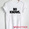 Bo Knows Bo Jackson Sports T Shirt