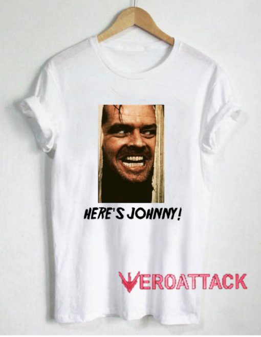 Here's Johnny Movie T Shirt