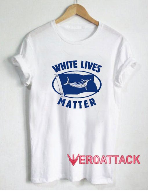White Marlin Lives Matter T Shirt