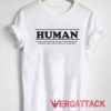 Human Ingredients Letter T Shirt
