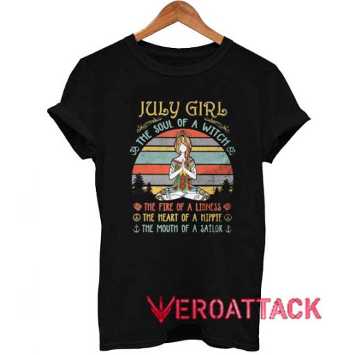 July Girl The Soul Of a Witch T Shirt