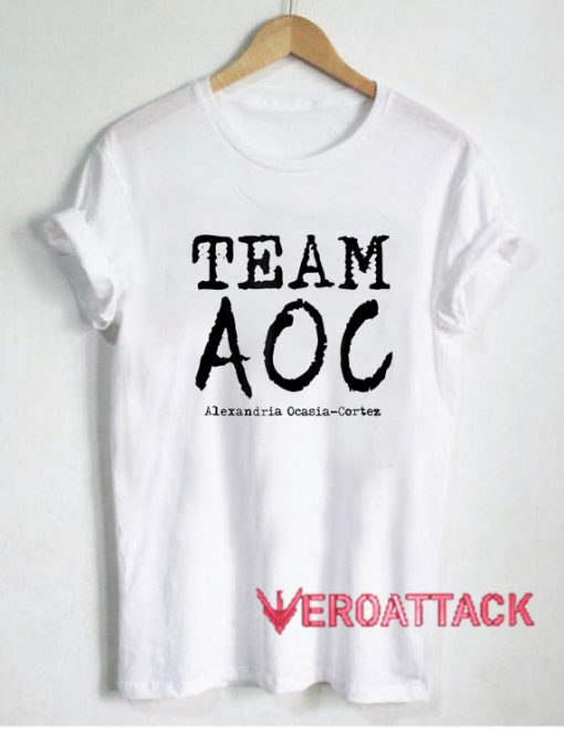 Team AOC Alexandria Ocasio T Shirt