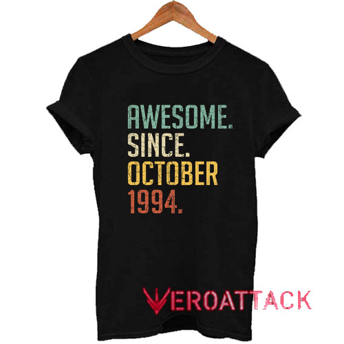 Awesome Since October 1994 Tshirt