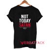 Not Today Satan From James Tshirt