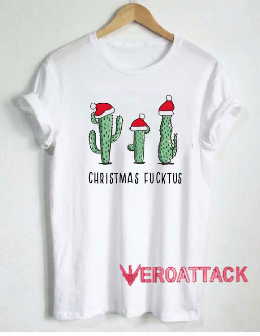 Christmas Fucktus Tshirt.