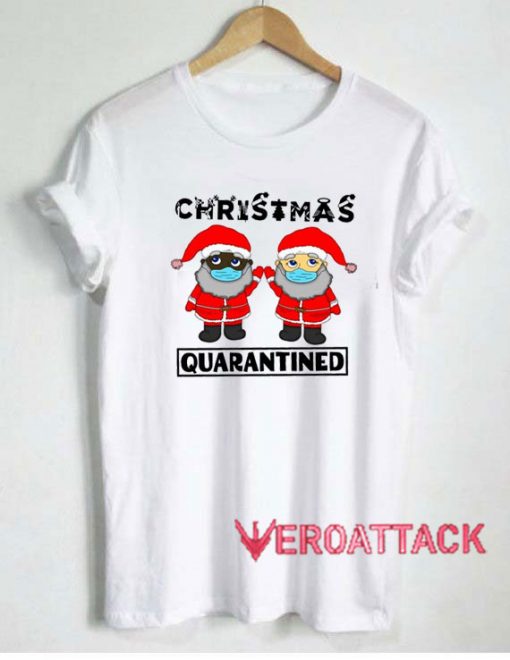 Christmas Quarantined Tshirt
