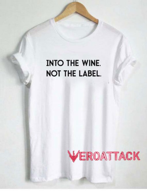Into The Wine Letter Tshirt.