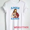 Jesus Amen Ramen Tshirt
