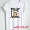 Little What The Fucculent Tshirt