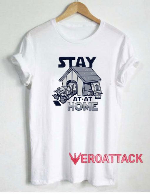 Stay At at Home Tshirt