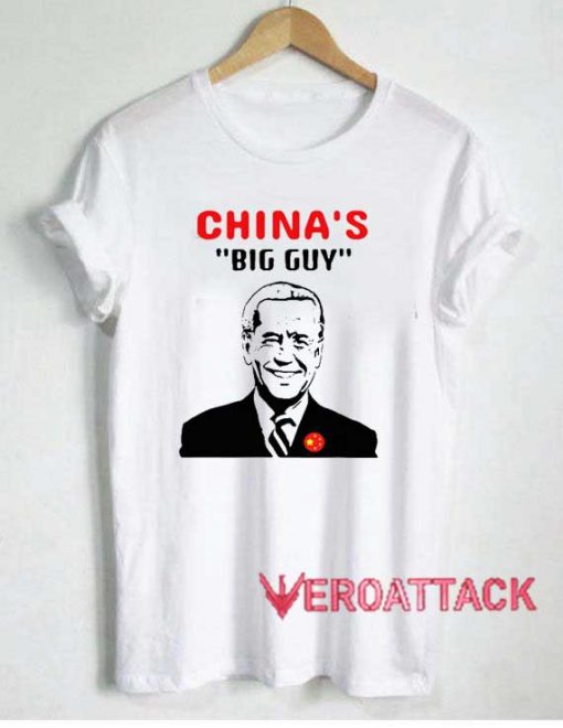 Biden Is Chinas Big Guy Tshirt