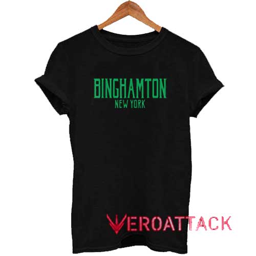 Binghamton New York T Shirt