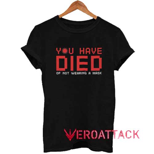 Game Over You Have Died Tshirt