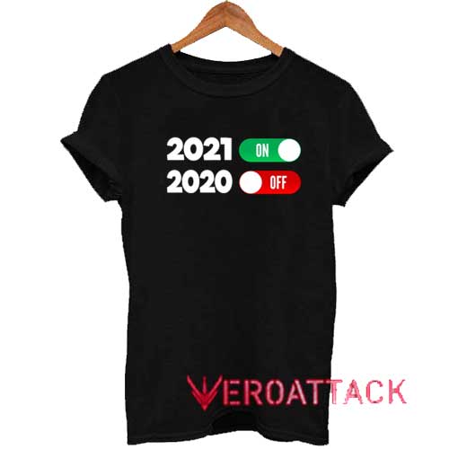 New Year 2021 On Tshirt