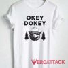Okey Dokey Smokey Bear Tshirt