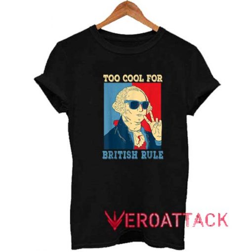Cool For British Rule Meme Shirt