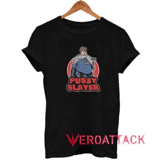 Funny Pussy Slayer Graphic Shirt