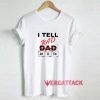I Tell Rad Dad Jokes Quotes Shirt