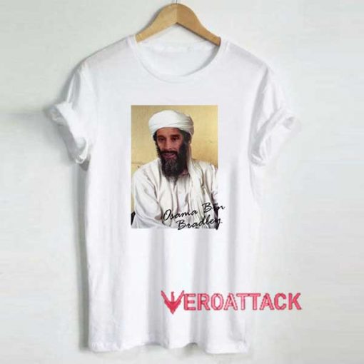 Osama Bin Bradley Poster Shirt