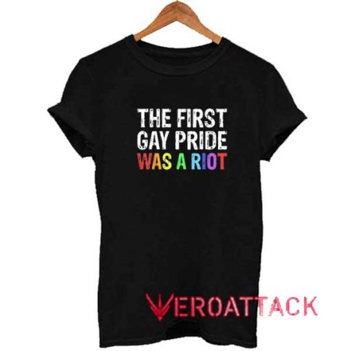 Pride Was A Riot Letter Shirt
