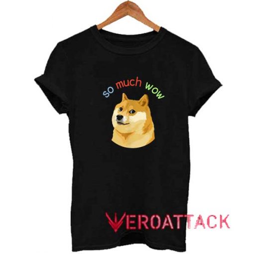 So Much Wow Doge Meme Shirt