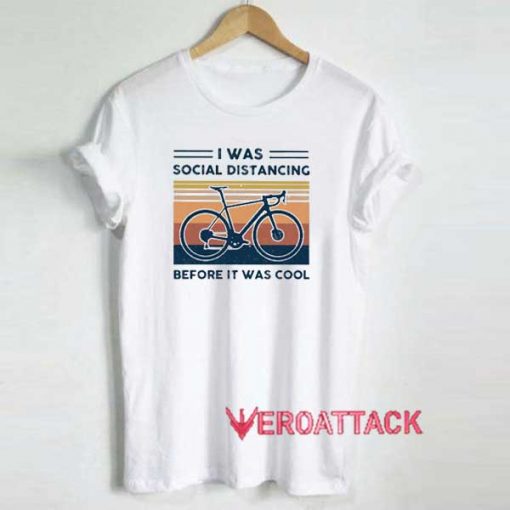 Bicycle I Was Social Distancing Shirt