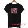 Brown Barbie Lettering Shirt
