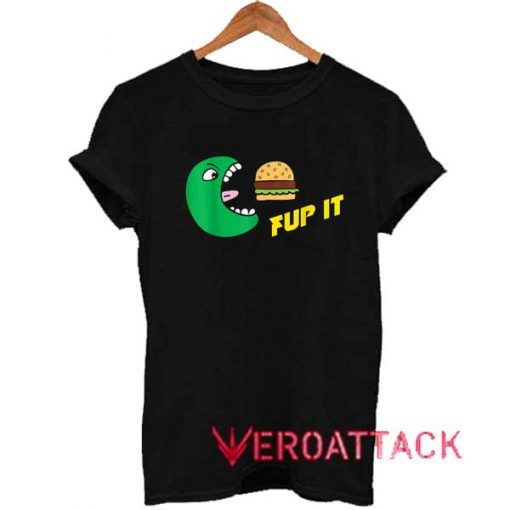 Fup It Cheeseburger Monster Shirt