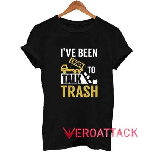 Garbage To Talk Trash Shirt