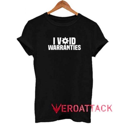 I Void Warranties Meme Shirt