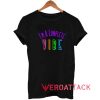 Im A Complete Vibe Lettering Shirt