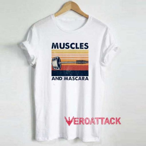 Muscles And Mascara Shirt
