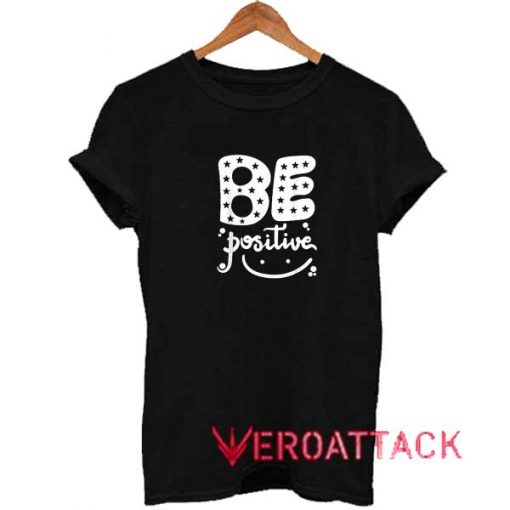 Be Positive Smile Shirt