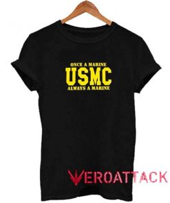 USMC Always a Marine Shirt