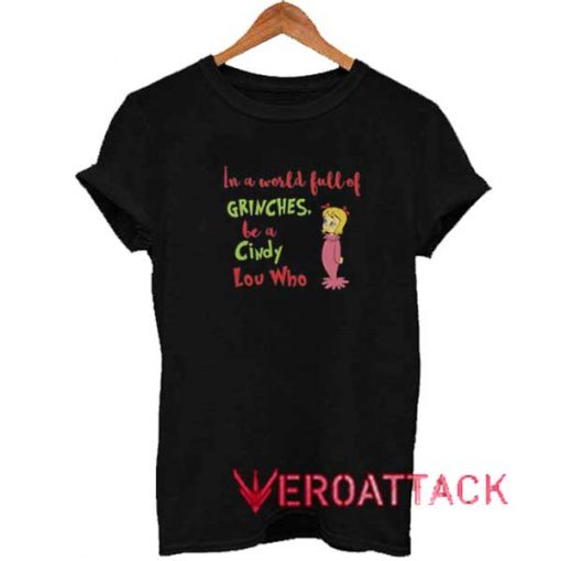 Cindy Lou Who Quote Shirt