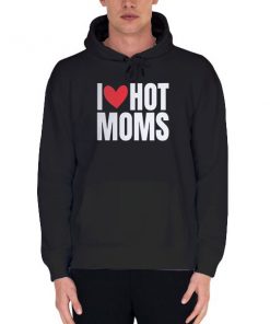 Black Hoodie Funny I Heart Hot Moms Shirt
